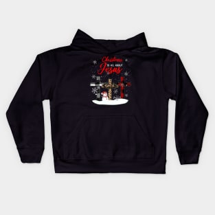 Christmas Is All About Jesus Kids Hoodie